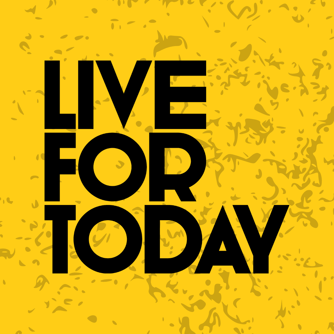 Live For Today Project